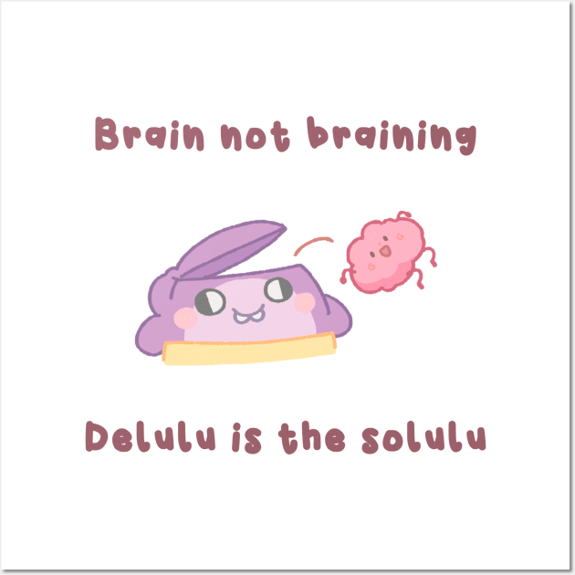 Brain not Braining Wall Art by KdeeShirts